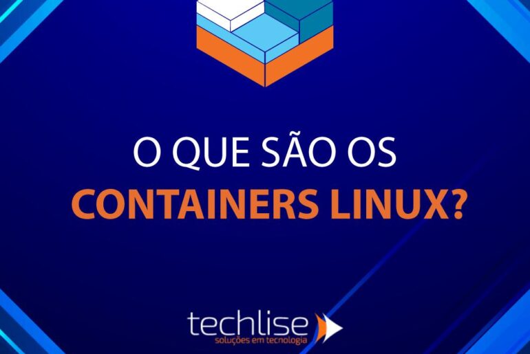 O que são os containers Linux?