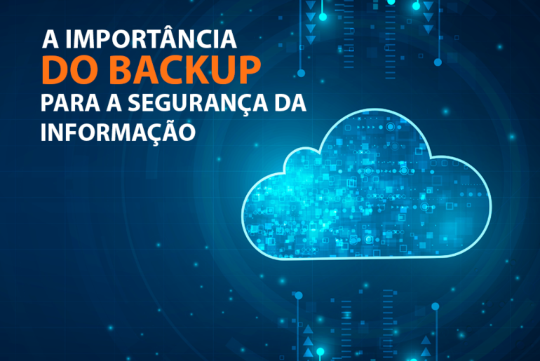 A importância do Backup para a segurança da informação