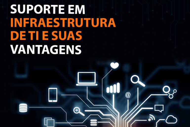 Suporte em infraestrutura de TI e suas vantagens