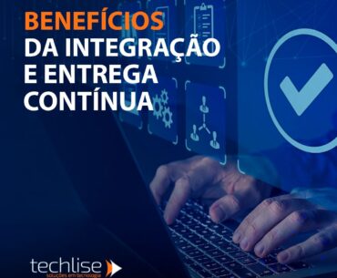 Benefícios da integração e entrega contínua
