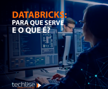 Databricks: O que é e para que serve?
