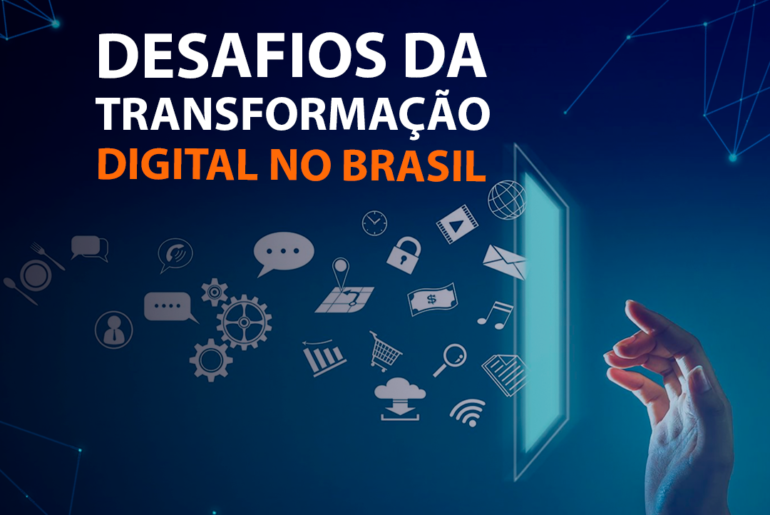 Os Desafios da Transformação Digital nas Empresas Brasileiras