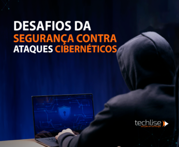 Os Desafios Contínuos na Proteção contra Ataques Cibernéticos