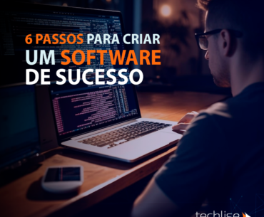 Desenvolvimento de Software: 6 Etapas Fundamentais para o Sucesso Empresarial