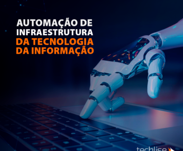 Automatização de Infraestrutura de TI: Um Guia Completo