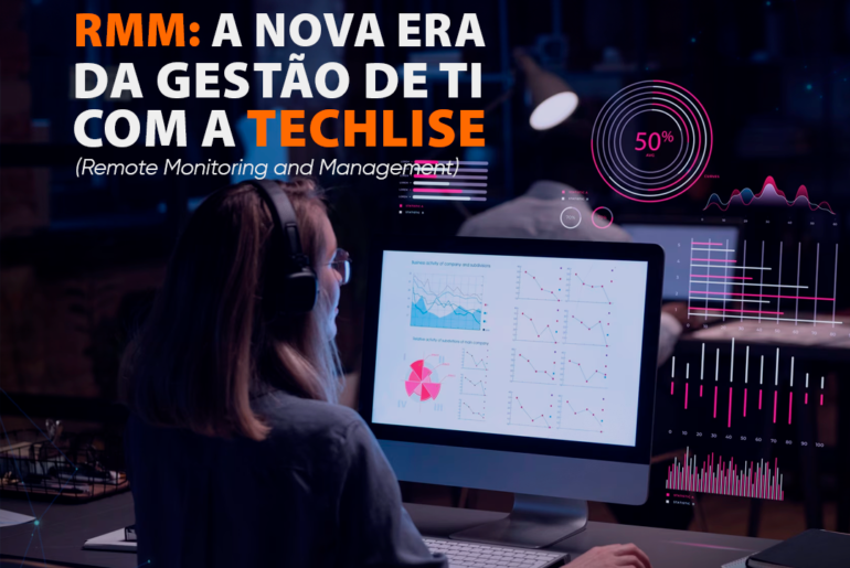 RMM: A Nova Era da Gestão de TI com a Techlise