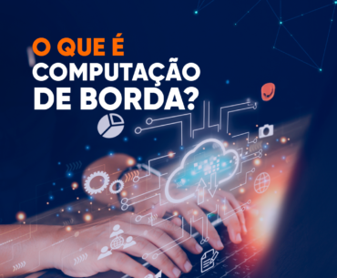 O que é Computação de Borda
