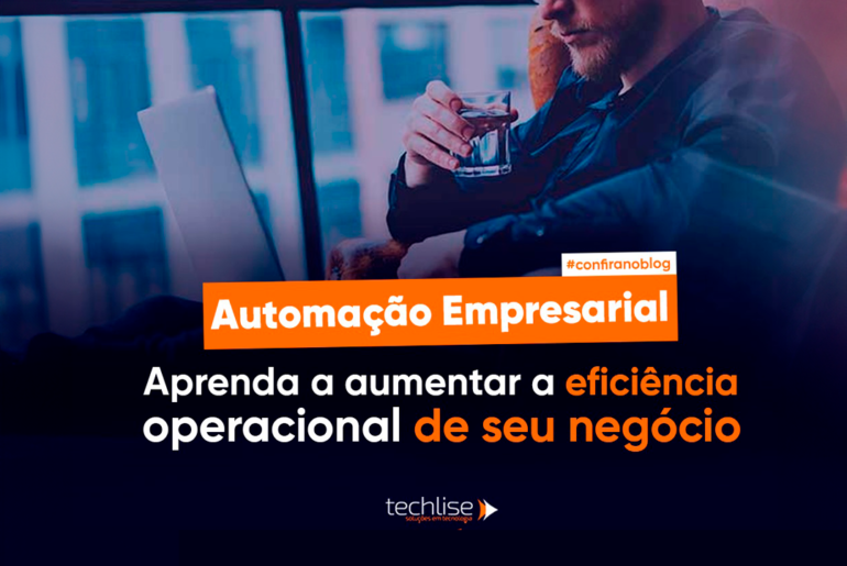 Automação Empresarial: O Guia Completo para Implementação e Benefícios