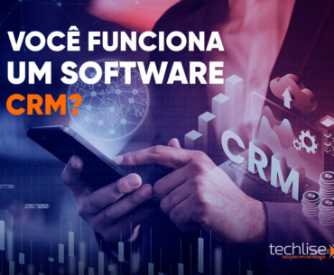Descubra como funciona um software CRM