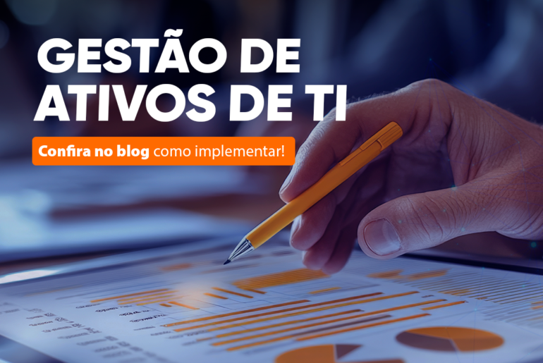 Passo a passo para implementar a gestão de ativos de TI