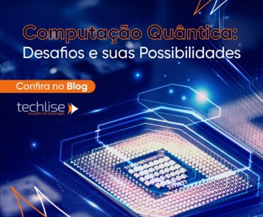 Computação Quântica: o que é, como funciona e por que está transformando o futuro da tecnologia