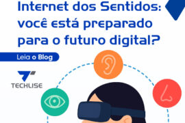 Internet dos Sentidos e os Desafios da Segurança Cibernética